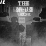 The Graveyard Greasers