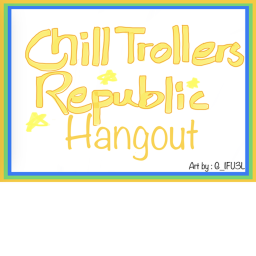 Chill Trollers Republic Raid Center/Hangout
