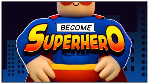 Become Superhero