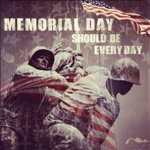 Every Day is Memorial Day
