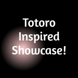 Totoro Inspired Showcase