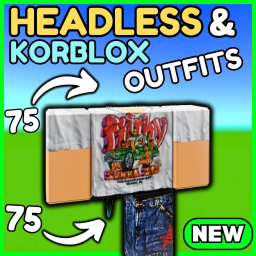 [LIMITEDS] Headless & Korblox Outfits icon