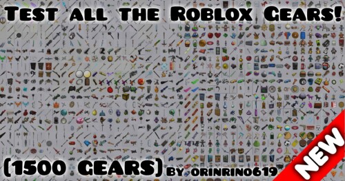 ［1500GEARS］Test all of ROBLOX's Gear［Gear Testing］
