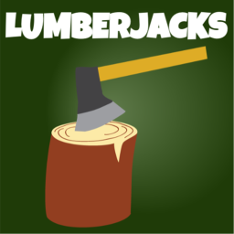 [COMING SOON] Lumberjacks