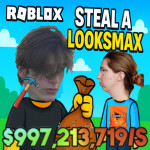 Steal a Looksmaxx