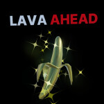 [UPDATE] Lava Ahead 🥵