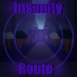 Insanity Route.