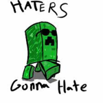 Creeper haters