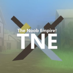 The Noob Empire! - TNE