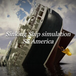 Sinking Ship Simulation SS America (Remake)