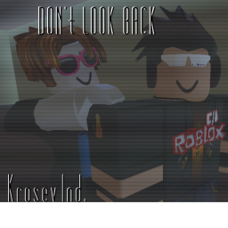 Don't Look Back (TESTING STAGE)