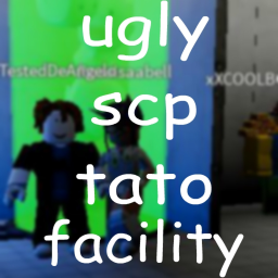ugly SCP tato facility