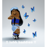 !! luhh baddies !!