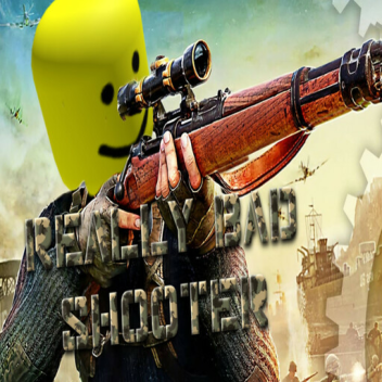 really bad shooter
