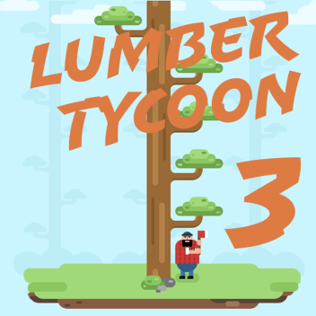 Lumber Tycoon 3 (Pre Alpha)