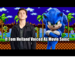 Tom Holland and sonic