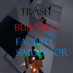 Trash Burning Facility Simulator