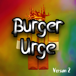 🍔Burger Urge | Version 2
