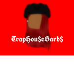 TrapHou$eBarb$