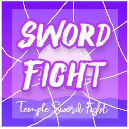 [NEW] Temple Sword Fight