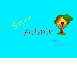 Super Admin Hangout