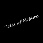 Tales of Roblox