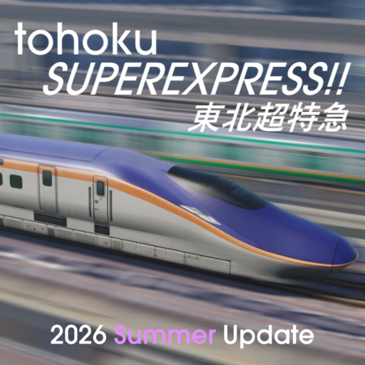 TOHOKU SuperExpress!! 東北超特急 - 🚅 Bullet Train Sim Roblox game