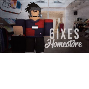 6ixes Homestore