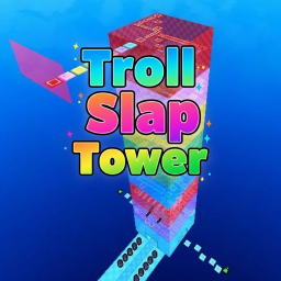 Troll Slap Tower ✋