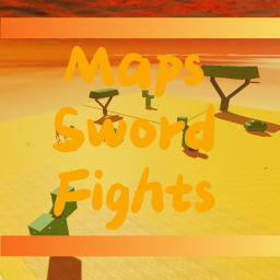Maps Sword Fight