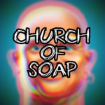 Church of Soap