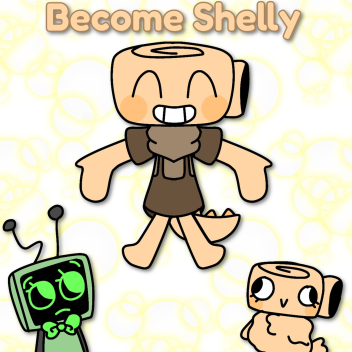 Become Shelly