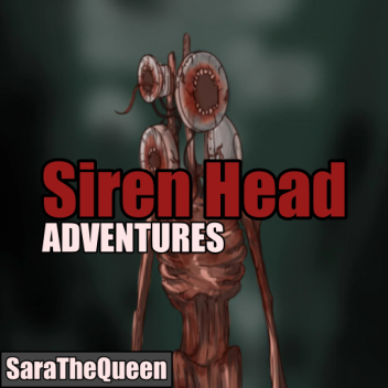 ~NEW~ Adventures with Siren Head