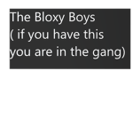 The Bloxy Boys