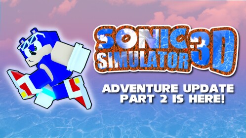 Sonic Simulator 3D [UPD PART 2 🏖️]