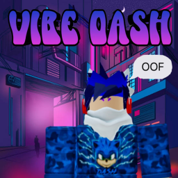 [OOF SOUND] VIBE DASH!!!