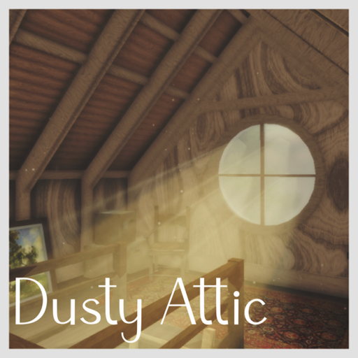 Dusty Attic [SHOWCASE]