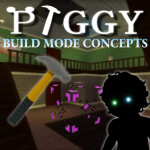 Piggy Build Mode Concepts