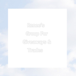Renee's Group For Giveaways & Trades