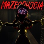 Mazeophobia [HORROR]