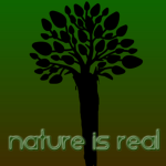 Nature is REAL