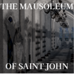 The Mausoleum of Saint John