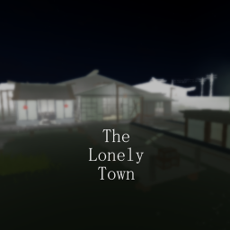 The Lonely Town