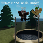 Jamie and Justin SHOW!!!!