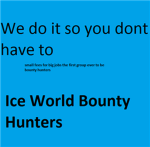 Ice World Bounty Hunters