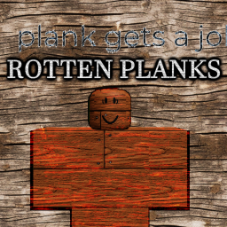 Rotten Planks