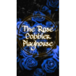 The Rose Cobbler Playhouse