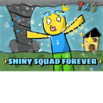 Shiny Squad FOREVER