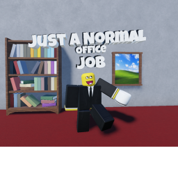 Just a normal office job