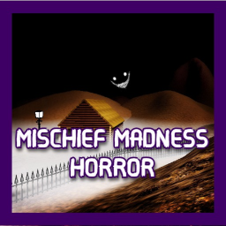 Mischief Madness Horror [ VER 3.5]